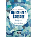 Household Baggage: The Moving Life of a Military Wife