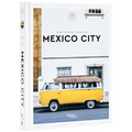 Mexico City: The Extraordinary Guide: An Insider Tour of Art, Food, and Culture