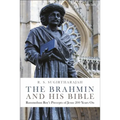 The Brahmin and His Bible: Rammohun Roy's Precepts of Jesus 200 Years on