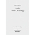 Paul's Divine Christology