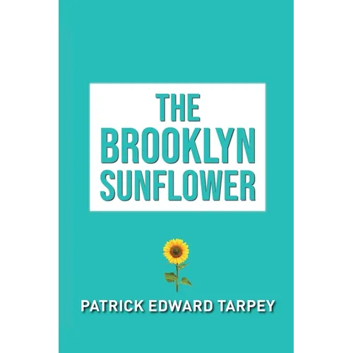 The Brooklyn Sunflower