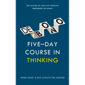 Five-Day Course in Thinking