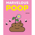 Marvelous Poop