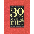 Thirty-Day Mental Diet: The Way to a Better Life