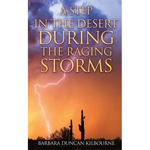 A Step In The Desert During The Raging Storms
