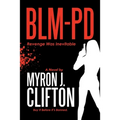 Blm-Pd: Revenge Was Inevitable