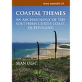 Coastal Themes: An Archaeology of the Southern Curtis Coast, Queensland