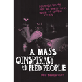 A Mass Conspiracy to Feed People: Food Not Bombs and the World-Class Waste of Global Cities
