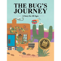 The Bug's Journey: A Story for All Ages