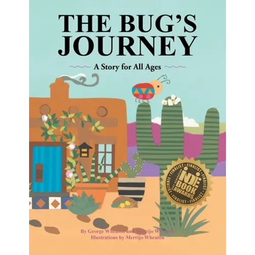 The Bug's Journey: A Story for All Ages