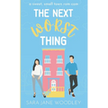 The Next Worst Thing: A Sweet, Small Town Romantic Comedy