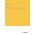 The Duel Between France and Germany