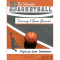 The Ultimate Basketball Training and Game Journal: Record and Track Your Training Game and Season Performance: Perfect for Kids and Teen's: 8.5 x 11-i