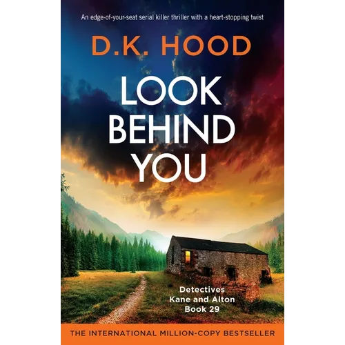 Look Behind You: An edge-of-your-seat serial killer thriller with a heart-stopping twist