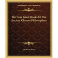The Four Great Books Of The Ancient Chinese Philosophers