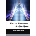 Woes of Womanhood: An African Experience