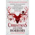Christmas and Other Horrors: A Winter Solstice Anthology