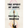 The Spirit of Music: The Lesson Continues