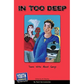 In Too Deep: Teens Write about Gangs
