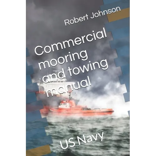 Mooring and Towing Manual: Ocean Towing