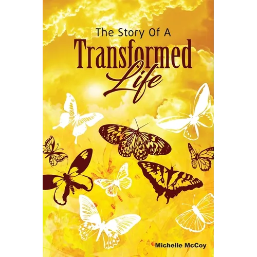 The Story of a Transformed Life