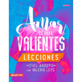 Amar Es Para Valientes - Lecciones