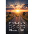 Deviating from the Path in the Lord's Recovery