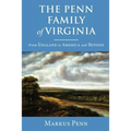 The Penn Family of Virginia: From England to America and Beyond