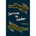 Spruce to Cedar