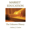 Market Education: The Unknown History