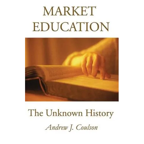 Market Education: The Unknown History