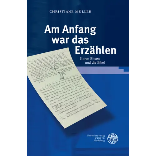 Am Anfang War Das Erzahlen: Karen Blixen Und Die Bibel
