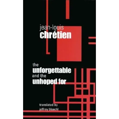 The Unforgettable and the Unhoped for