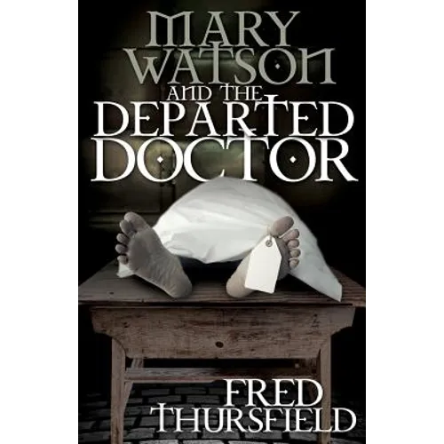 Mary Watson And The Departed Doctor