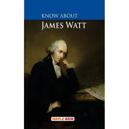 Know About James Watt