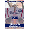 Fellow Traveler: A Rock & Roll Fable