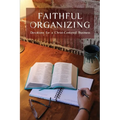 Faithful Organizing: Devotions for a Christ-Centered Business