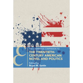 The Cambridge Companion to the Twentieth-Century American Novel and Politics