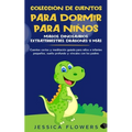 Colección de cuentos para dormir para niños: magos, dinosaurios, extraterrestres, dragones y más: cuentos cortos y meditación guiada para niños e infa