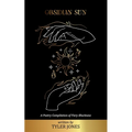 Obsidian Sun: A Poetry Compilation of Fiery Blackness
