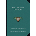 Mr. Dooley's Opinions