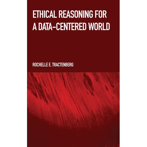 Ethical Reasoning for a Data-Centered World