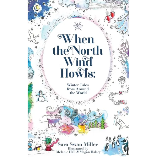 When the North Wind Howls: Winter Tales from Around the World