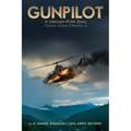 Gunpilot: A Vietnam POW: Captain William S. Reeder Jr.