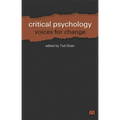 Critical Psychology: Voices for Change