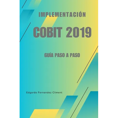 Implementación COBIT 2019: Guía paso a paso