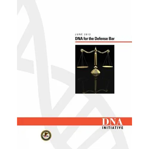 DNA for the Defense Bar