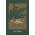 The Computer and the Page: The Theory, History and Pedagogy of Publishing, Technology and the Classroom