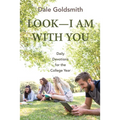 Look--I Am with You: Daily Devotions for the College Year