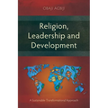 Religion, Leadership and Development: A Sustainable Transformational Approach